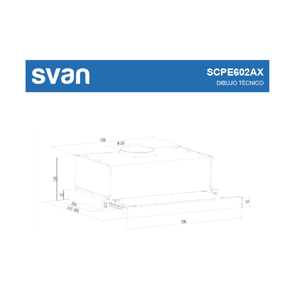 Campana Telescópica Svan, Clase C Dimensiones: 19,4cm 59,5cm 48,5cm. Color Inox, Control Manual Potencia de aspiración 301 m3/h, 61~64 dB. – Image 8